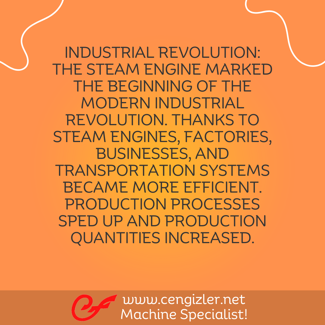 2 Industrial Revolution. The steam engine marked the beginning of the modern industrial revolution. Thanks to steam engines, factories, businesses, and transportation systems became more efficient